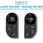DIGITAL IQ FZ 2009_SWC STEERING WHEEL CONTROL BUTTONS - TOUCH SWITCHES for LAND ROVER - RANGE ROVER