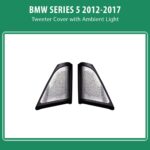 DIQ AMBIENT BMW S.5 (TW) (F10-F11-F18) mod. 2012-2017 for TWEETER (Digital iQ Ambient Light for BMW Series 5 mod.2012-2017, Tweeters Cover)